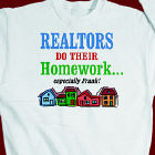 Realtors Homework Sweatshirt